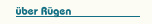 &uuml;ber R&uuml;gen